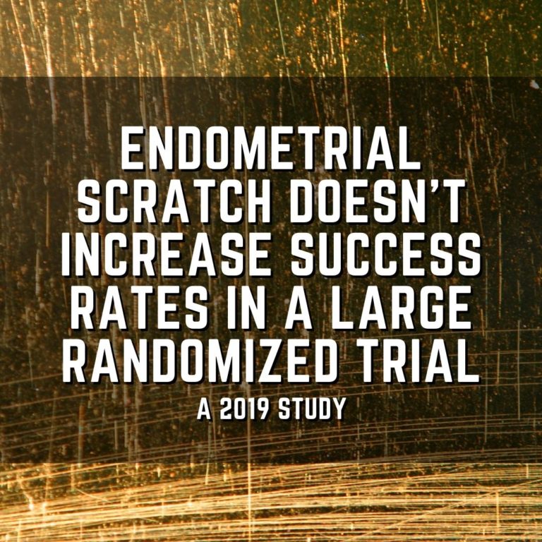 Endometrial scratch doesn't increase success rates in a large randomized trial