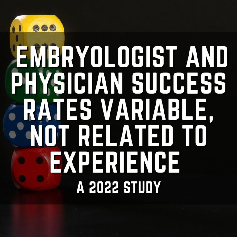 Embryologist and physician success rates variable, not related to experience