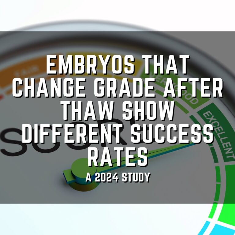 Embryos that change grade after thaw show different success rates