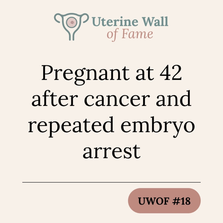 Pregnant at 42 after cancer and repeated embryo arrest