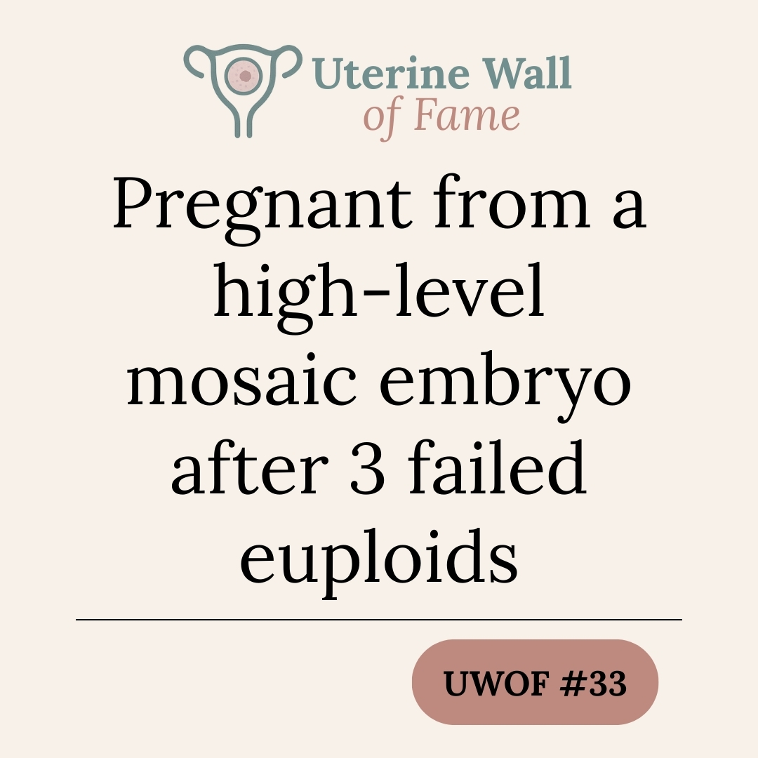 UWOF#33: Pregnant from a high-level mosaic embryo after 3 failed euploids