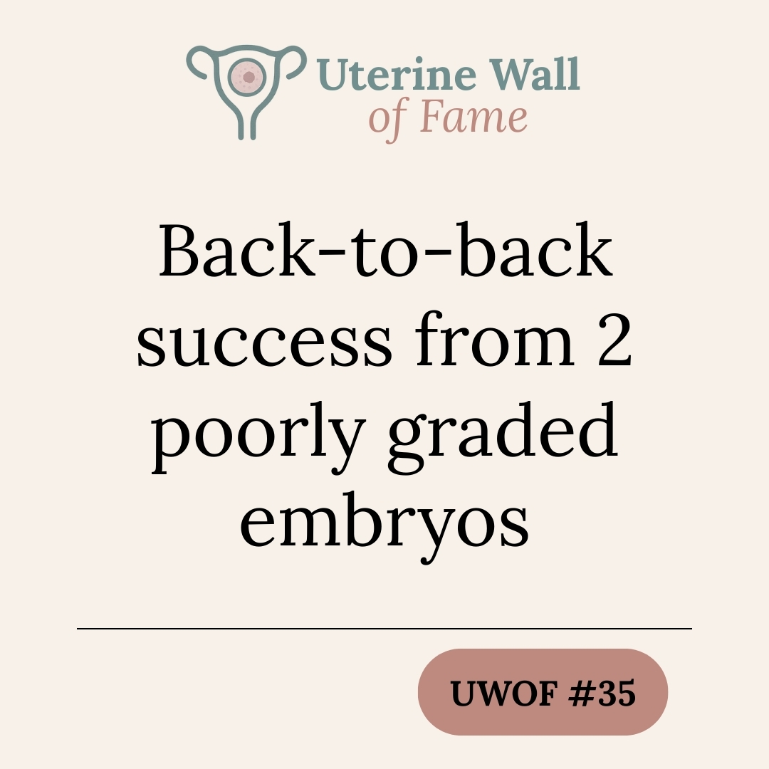 UWOF #35: Back-to-back success from 2 poorly graded embryos